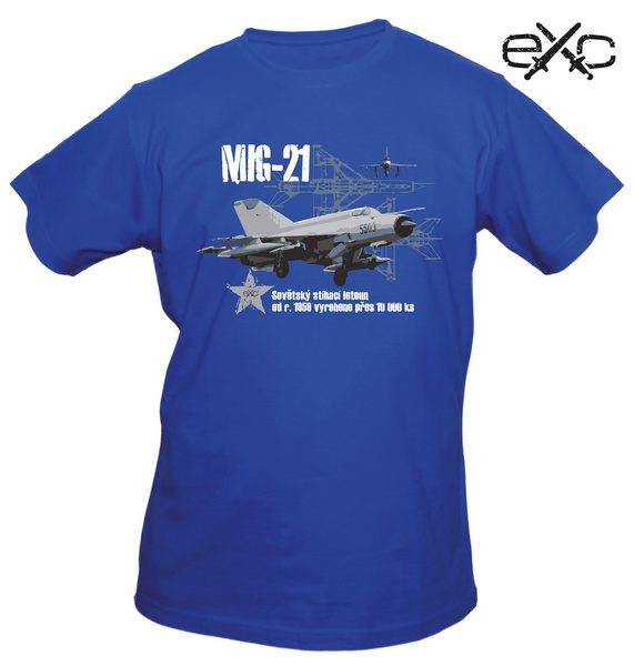 eXc tričko eXc - MIG 21 XXL kvalitní tričko s motivem armádní techniky   Limited Edition: Military Vehicles materiál: 100% bavlna Prát a žehlit po rubu! nové zboží